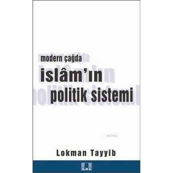 Modern Çağda Islam'ın Politik Sistemi Lokman Tayyib