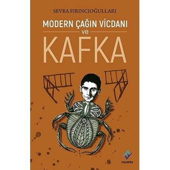 Modern Çağın Vicdanı Ve Kafka Sevra Fırıncıoğulları