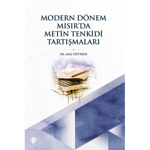 Modern Dönem Mısır’da Metin Tenkidi Tartışmaları Dr. Adil Öztekin