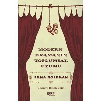 Modern Dramanın Toplumsal Uyumu - Emma Goldman