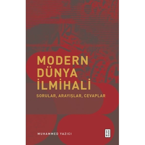 Modern Dünya Ilmihali;Sorular, Arayışlar, Cevaplar Muhammed Yazıcıoğlu