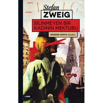 Modern Dünya Klasikleri - Bilinmeyen Bir Kadının Mektubu Stefan Zweig