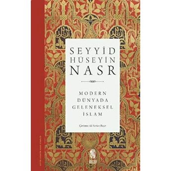 Modern Dünyada Geleneksel Islam Seyyid Hüseyin Nasr