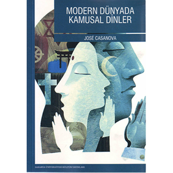 Modern Dünyada Kamusal Dinler-Jose Casanova