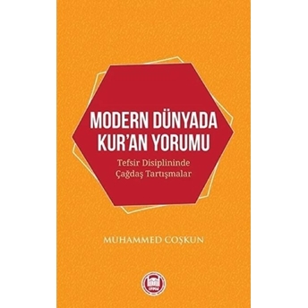 Modern Dünyada Kur'an Yorumu Muhammed Coşkun