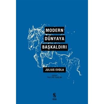 Modern Dünyaya Başkaldırı Julius Evola