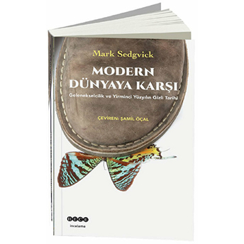 Modern Dünyaya Karşı Mark Sedgvick