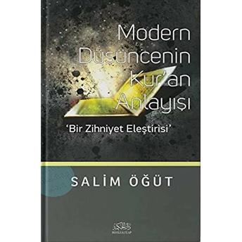 Modern Düşüncenin Kur'An Anlayışı Salim Öğüt