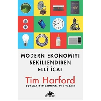 Modern Ekonomiyi Şekillendiren Elli Icat - Tim Harford