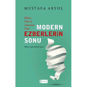 Modern Ezberlerin Sonu Mustafa Akyol