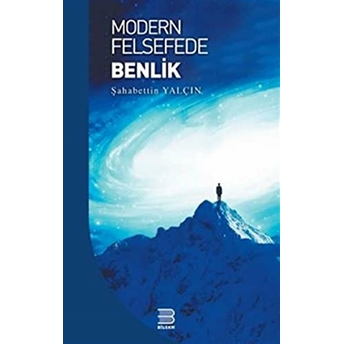 Modern Felsefede Benlik Şahabettin Yalçın