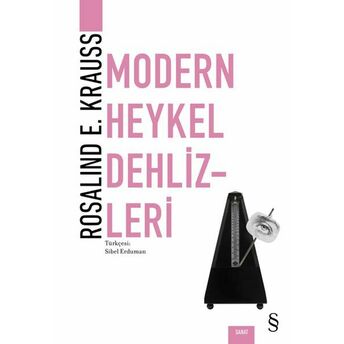 Modern Heykel Dehlizleri Rosalind E. Krauss