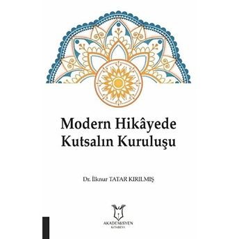 Modern Hikayede Kutsalın Kuruluşu