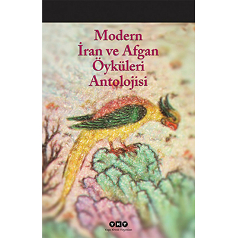 Modern Iran Ve Afgan Öyküleri Antolojisi Kolektif