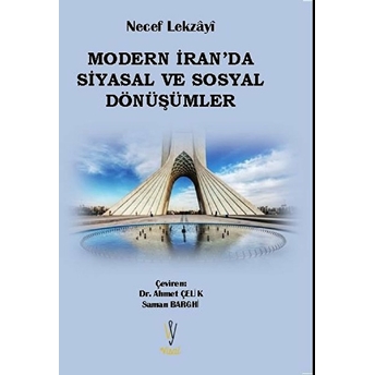 Modern Iran'da Siyasal Ve Sosyal Dönüşümler Necef Lekzayi