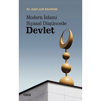 Modern Islami Siyasal Düşüncede Devlet Hafijur Rahman