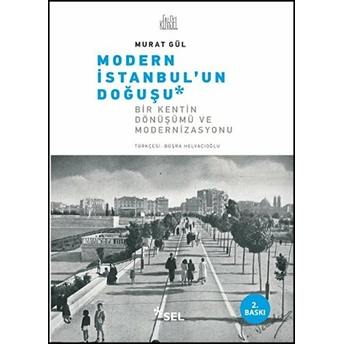 Modern Istanbulun Doğuşu Murat Gül