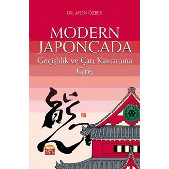 Modern Japoncada Geçişlilik Ve Çatı Kavramına Giriş Aydın Özbek