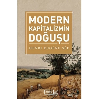 Modern Kapitalizmin Doğuşu Henri Eugene See