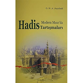 Modern Mısır Da Hadis Tartışmaları G. H. A. Juynboll