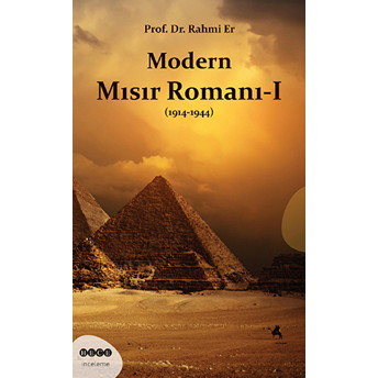 Modern Mısır Romanı 1 (1914-1944) Rahmi Er