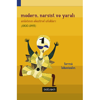 Modern, Narsist Ve Yaralı Ferma Lekesizalın