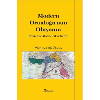 Modern Ortadoğu’nun Oluşumu Mehmet Ali Öncer