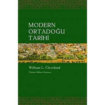 Modern Ortadoğu Tarihi William L. Cleveland