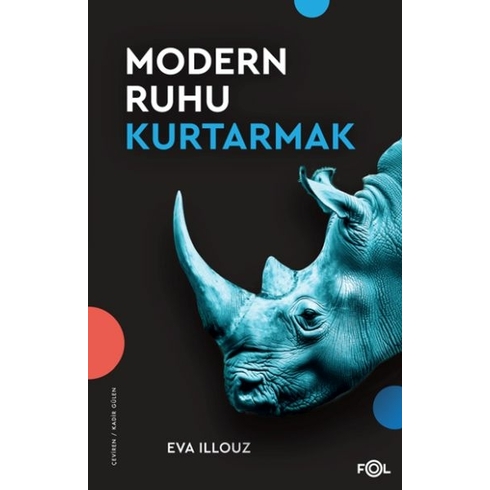 Modern Ruhu Kurtarmak Eva Illouz