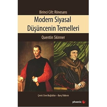 Modern Siyasal Düşüncenin Temelleri - Birinci Cilt - Rönesans Quentin Skinner