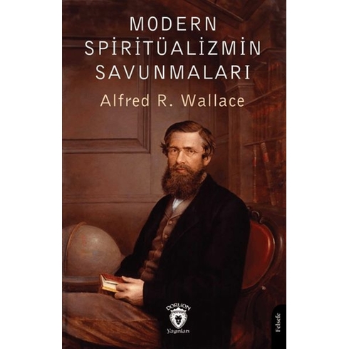 Modern Spiritüalizmin Savunmaları Alfred R. Wallace