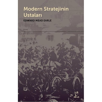 Modern Stratejinin Ustaları Edward Mead Earle