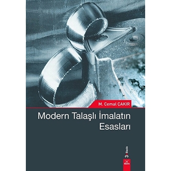 Modern Talaşlı Imalatın Esasları M. Cemal Çakır