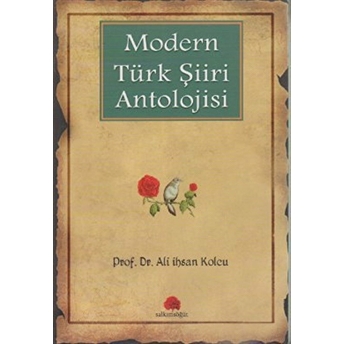 Modern Türk Şiiri Antolojisi Ali Ihsan Kolcu