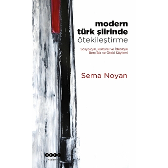 Modern Türk Şiirinde Ötekileştirme Sema Noyan