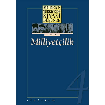 Modern Türkiye’de Siyasi Düşünce Cilt 4 Milliyetçilik (Ciltli) Derleme