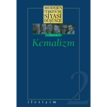 Modern Türkiye’de Siyasi Düşünce Kemalizm Cilt 2 Derleme