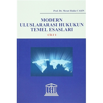 Modern Uluslararası Hukukun Temel Esasları (2 Cilt Takım) Mesut Hakkı Caşın