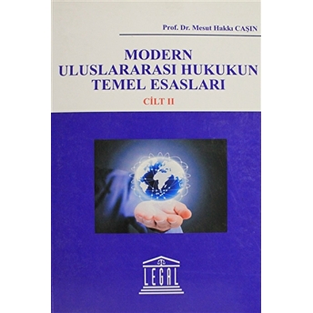 Modern Uluslararası Hukukun Temel Esasları Cilt: 2 Kolektif