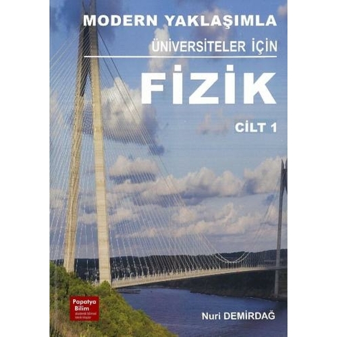 Modern Yaklaşımla Üniversiteler Için Fizik 1