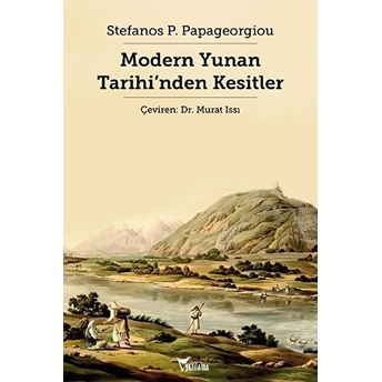 Modern Yunan Tarihi'nden Kesitler Stefanos P. Papageorgiou