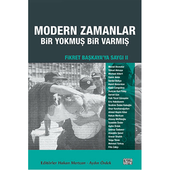 Modern Zamanlar: Bir Yokmuş Bir Varmış Derleme