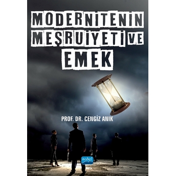 Modernitenin Meşruiyeti Ve Emek