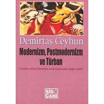 Modernizm,Postmodernizm Ve Türban-Demirtaş Ceyhun