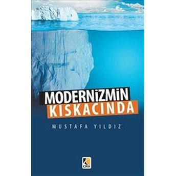 Modernizmin Kıskacında Mustafa Yıldız