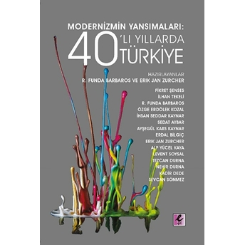 Modernizmin Yansımaları: 40’Lı Yıllarda Türkiye