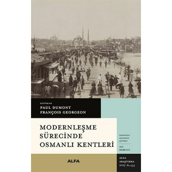 Modernleşme Sürecinde Osmanlı Kentleri Kolektif