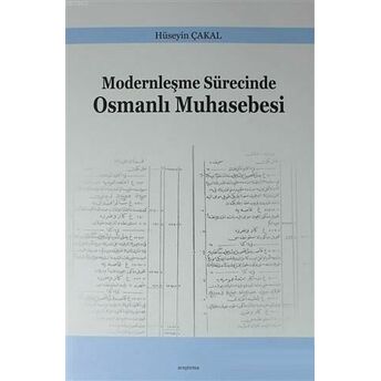 Modernleşme Sürecinde Osmanlı Muhasebesi Hüseyin Çakal