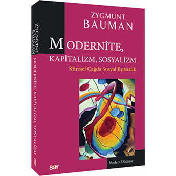 Modertnite, Kapitalizm, Sosyalizm Zygmunt Bauman