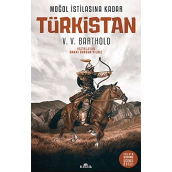 Moğol Istilasına Kadar : Türkistan V. V. Barthold